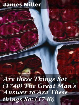 cover image of Are these Things So? (1740) the Great Man's Answer to Are These things So